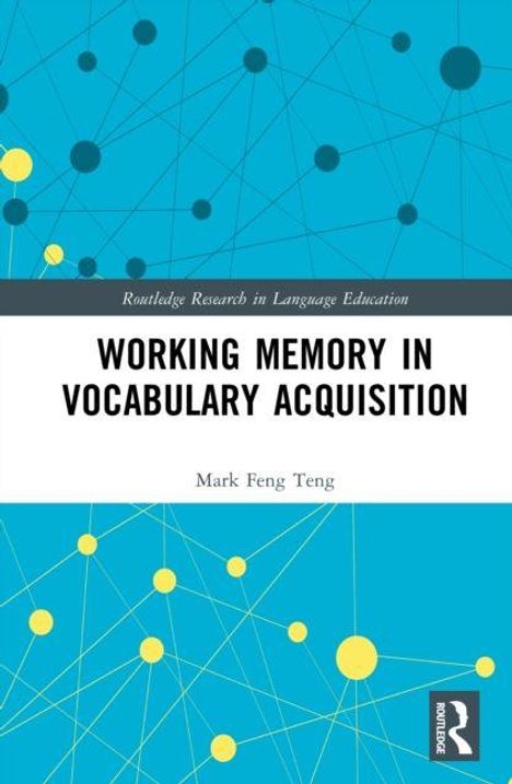 Text: "Working Memory in Vocabulary Acquisition" von Mark Feng Teng. Geometrische Formen auf blauem Hintergrund.