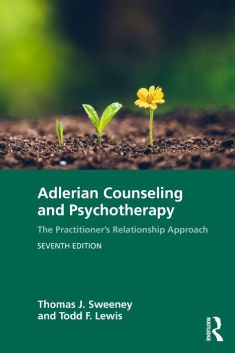 "Adlerian Counseling and Psychotherapy: The Practitioner's Relationship Approach, Seventh Edition" von Thomas J. Sweeney und Todd F. Lewis. Eine kleine gelbe Blume wächst in Erde.