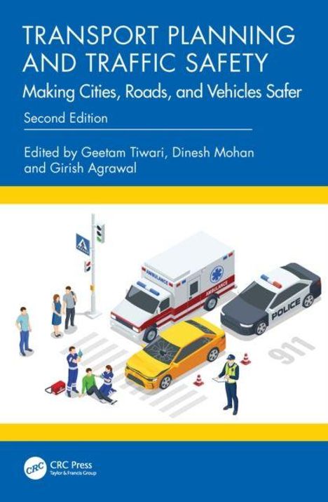 "Transport Planning and Traffic Safety: Making Cities, Roads, and Vehicles Safer, Second Edition." Eine Illustration zeigt ein Notfallfahrzeug, ein Polizeiauto und Personen auf einer Straße.