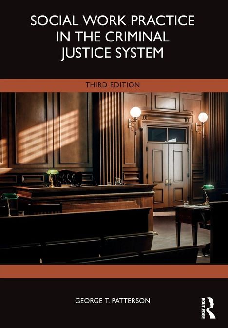 "Social Work Practice in the Criminal Justice System", Dritte Ausgabe, von George T. Patterson. Gerichtssaal-Szene.