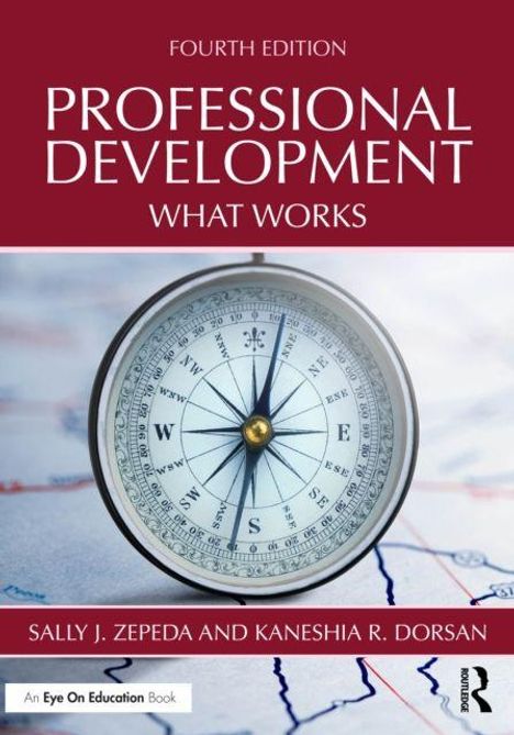 „FOURTH EDITION, PROFESSIONAL DEVELOPMENT, WHAT WORKS“ steht in weißem Text auf rotem Hintergrund über einem Kompass.