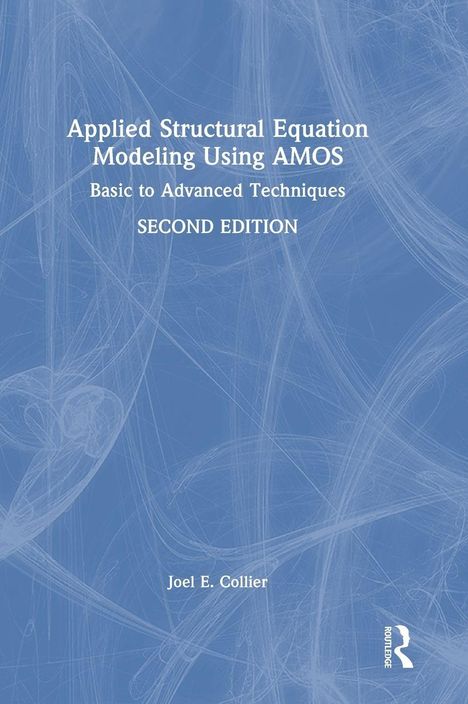Titel: "Applied Structural Equation Modeling Using AMOS". Autor: Joel E. Collier. Hintergrund in Blau mit feinen Linien.