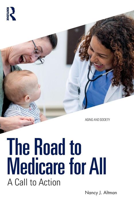 „The Road to Medicare for All: A Call to Action“ von Nancy J. Altman. Lächelnde Frau mit Baby und Ärztin.