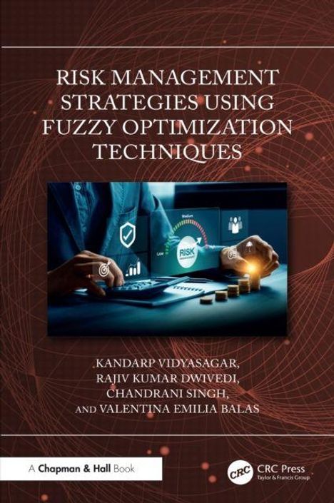 "Risk Management Strategies Using Fuzzy Optimization Techniques" von Kandarp Vidhyasagar et al. zeigt Hände und ein Risikosymbol.