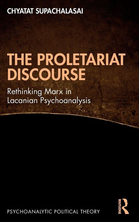 Text: "The Proletariat Discourse: Rethinking Marx in Lacanian Psychoanalysis." Dunkler Hintergrund, klare, helle Schrift.