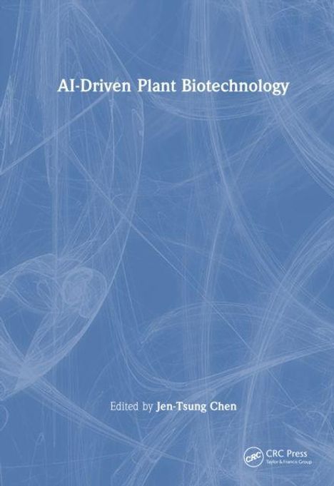 „AI-Driven Plant Biotechnology“ und „Edited by Jen-Tsung Chen“. Illustration mit blauen, wirbelnden Linien.