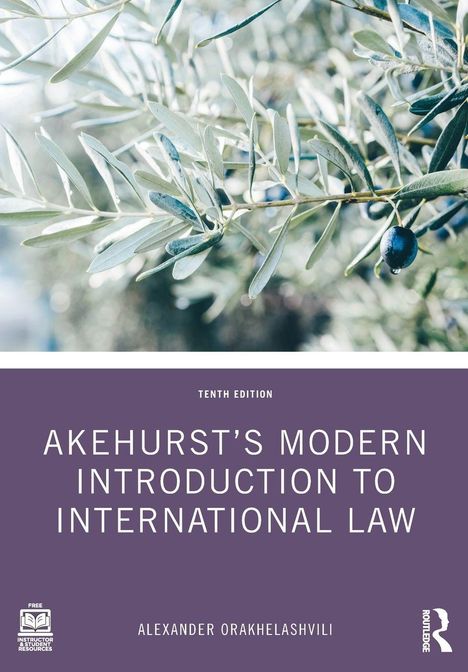 "Tenth Edition: Akehurst’s Modern Introduction to International Law, Alexander Orakhelashvili. Olivenzweige im Hintergrund."