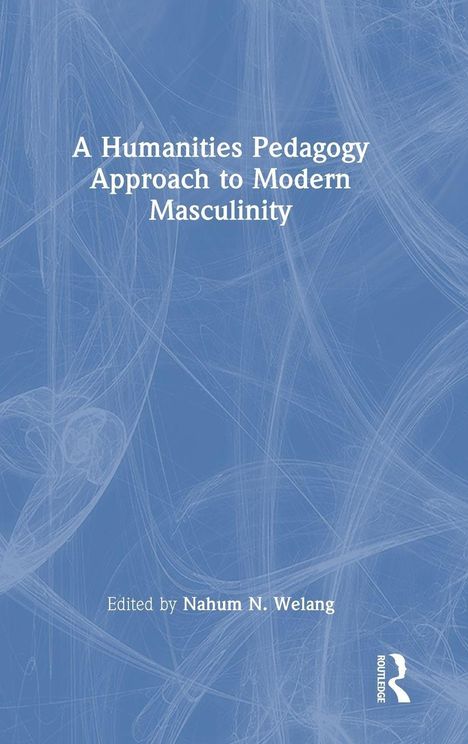 Titel: "A Humanities Pedagogy Approach to Modern Masculinity", Herausgeber: Nahum Welang. Blaue abstrakte Muster mit Logo.