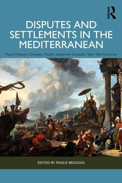 Titel: Disputes and Settlements in the Mediterranean. Illustration von historischer Hafenszene mit Menschen und Gebäuden.