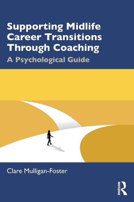 Titel: "Supporting Midlife Career Transitions Through Coaching: A Psychological Guide". Illustration eines Weges mit Person.