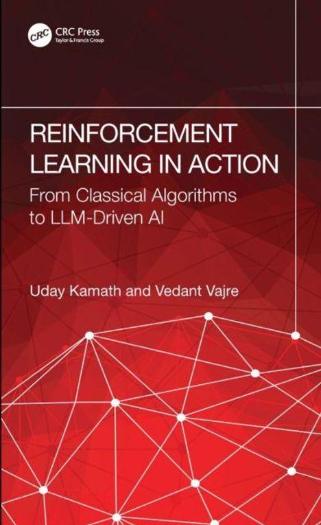 Titel: Reinforcement Learning in Action. Untertitel: From Classical Algorithms to LLM-Driven AI. Autoren: Uday Kamath, Vedant Vajre. Rotes geometrisches Muster im Hintergrund.