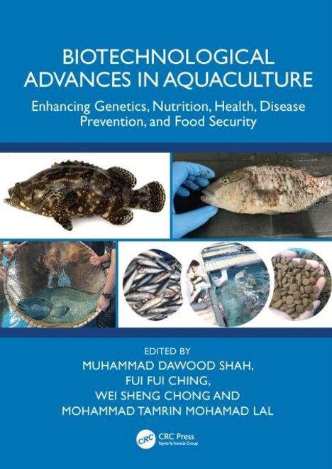 BIOTECHNOLOGICAL ADVANCES IN AQUACULTURE. Oben ein Fisch von links, unten Fische in Netzen und Behältern.