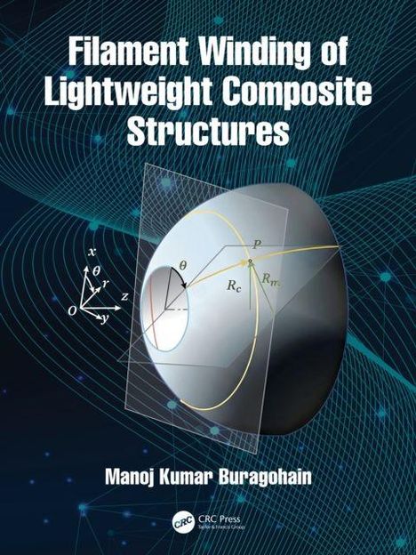 Filament Winding of Lightweight Composite Structures. Autor: Manoj Kumar Buragohain. Illustration einer Kugel mit Linien.