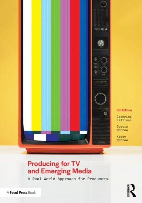 „Producing for TV and Emerging Media“, 5. Edition. Rotes Retro-TV mit farbigen Teststreifen auf gelbem Hintergrund.