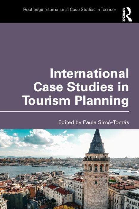 „International Case Studies in Tourism Planning“ von Paula Simó-Tomás. Im Vordergrund ein historischer Turm.