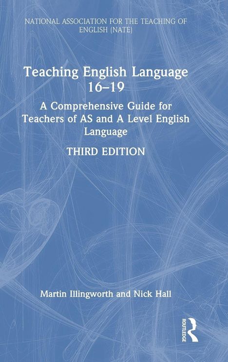 "Teaching English Language 16–19," dritte Auflage. Autoren: Martin Illingworth und Nick Hall. Logo unten rechts.