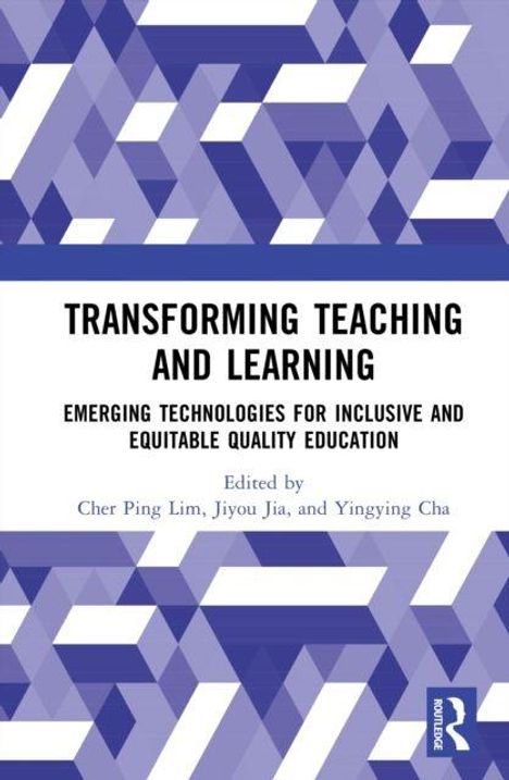 "Transforming Teaching and Learning" von Cher Ping Lim et al. Grafik: blaue geometrische Muster, Verlagssymbol.