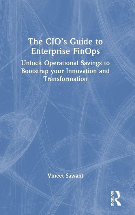 "The CIO's Guide to Enterprise FinOps" steht in weißen Buchstaben auf blauem Grund, darunter Autor: Vineet Sawant.