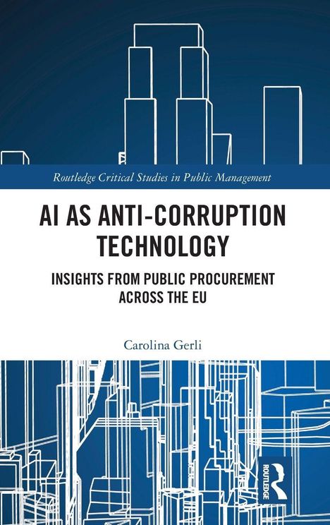 "AI as Anti-Corruption Technology" von Carolina Gerli, Einblick in öffentliche Auftragsvergabe in der EU. Skizze urbaner Skyline.