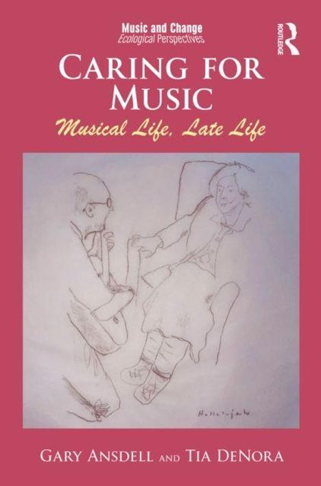„Caring for Music: Musical Life, Late Life“, Gary Ansdell, Tia DeNora. Bleistiftzeichnung mit zwei Personen.