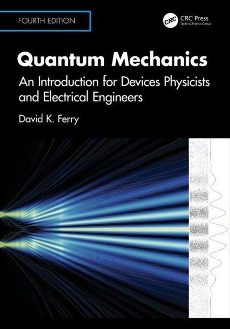 "Quantum Mechanics: An Introduction for Devices Physicists and Electrical Engineers" von David K. Ferry, vierte Auflage.
