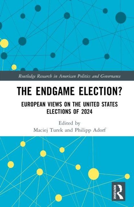 "The Endgame Election? European Views on the United States Elections of 2024", ein Buchcover mit blauer, grafischer Illustration.