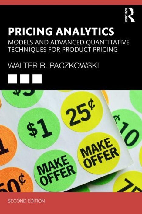 PRICING ANALYTICS, Walter R. Paczkowski. Bunte Preisschilder mit Aufschriften wie "$1", "25¢", "MAKE OFFER".
