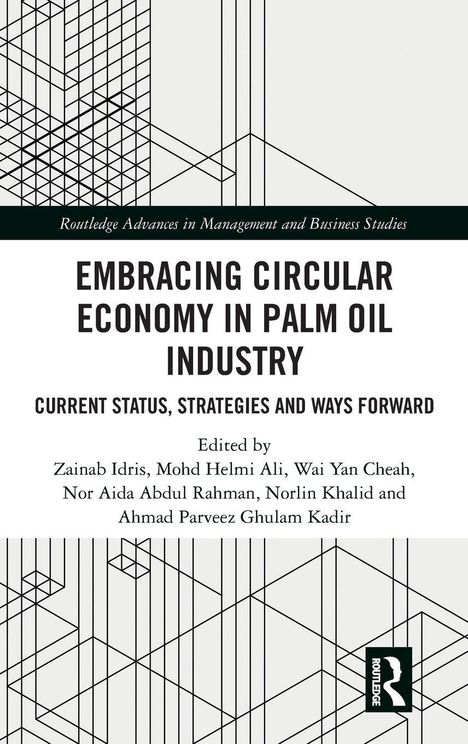 "Embracing Circular Economy in Palm Oil Industry: Current status, strategies and ways forward." Geometrisches Muster. Routledge-Logo.