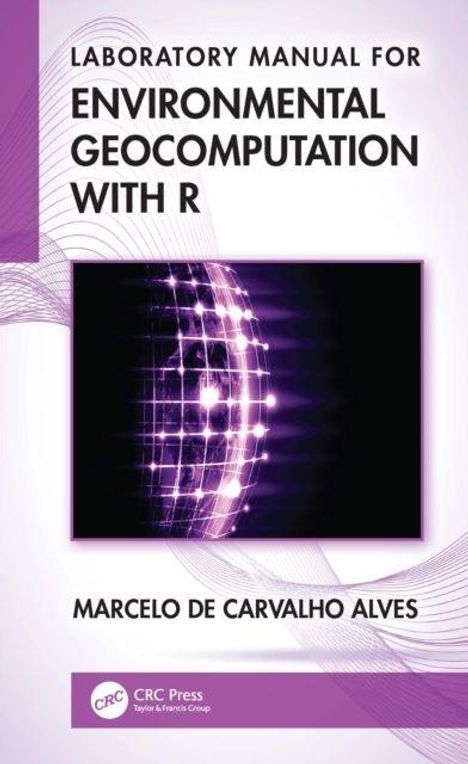 „Laboratory Manual for Environmental Geocomputation with R“, darunter „Marcelo de Carvalho Alves“. Violettes abstraktes Muster.