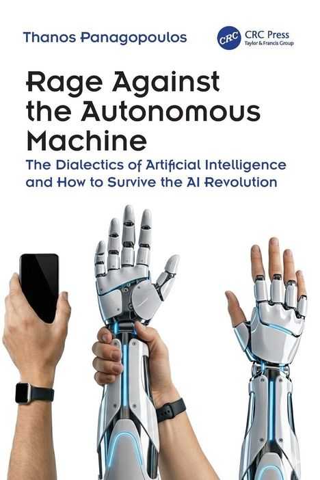 Titel: "Rage Against the Autonomous Machine". Roboterarm und menschliche Hand halten Smartphone.