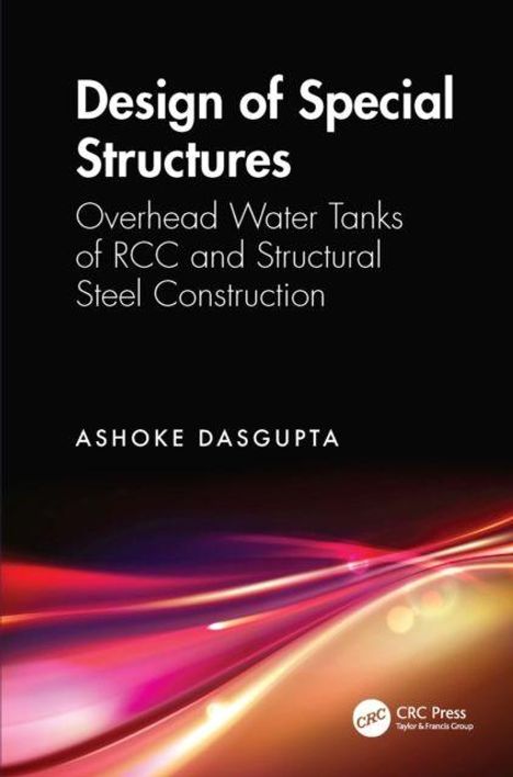 Bucheinband: „Design of Special Structures: Overhead Water Tanks“. Autor: Ashoke Dasgupta. Farbiges, dynamisches Muster unten.
