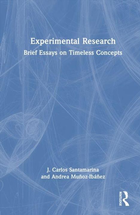 "Experimental Research: Brief Essays on Timeless Concepts. J. Carlos Santamarina und Andrea Muñoz-Ibáñez." Blau mit abstrakten Linien.