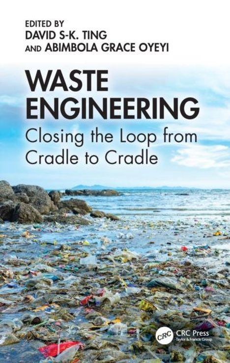 "Waste Engineering: Closing the Loop from Cradle to Cradle." Oben Felsen und Meer; Plastikmüll auf der Wasseroberfläche.