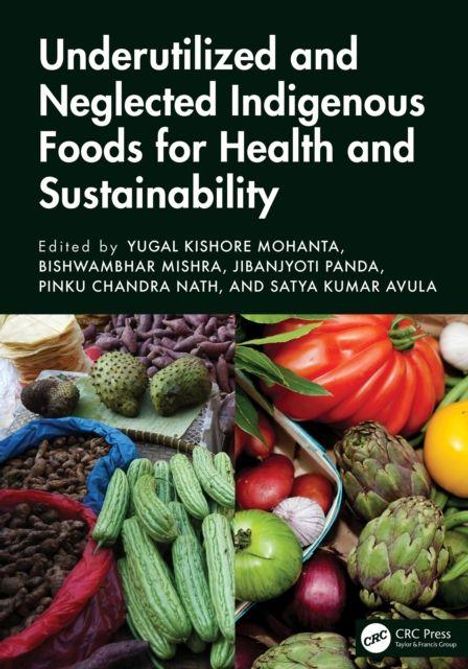 Titel: "Underutilized and Neglected Indigenous Foods for Health and Sustainability". Verschiedene Gemüsesorten.