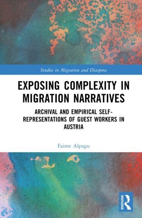„Exposing Complexity in Migration Narratives“ von Faime Alpagu. Abstrakte blaue und rote Farben im Hintergrund.