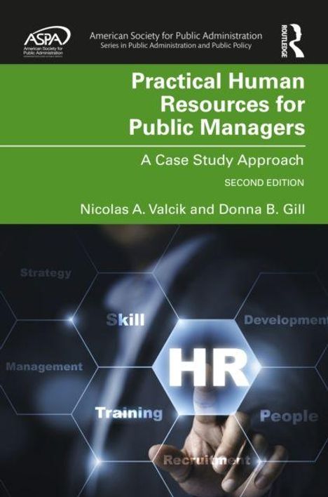 "Practical Human Resources for Public Managers" von Nicolas A. Valcik und Donna B. Gill. Thema: HR-Management Begriffe.