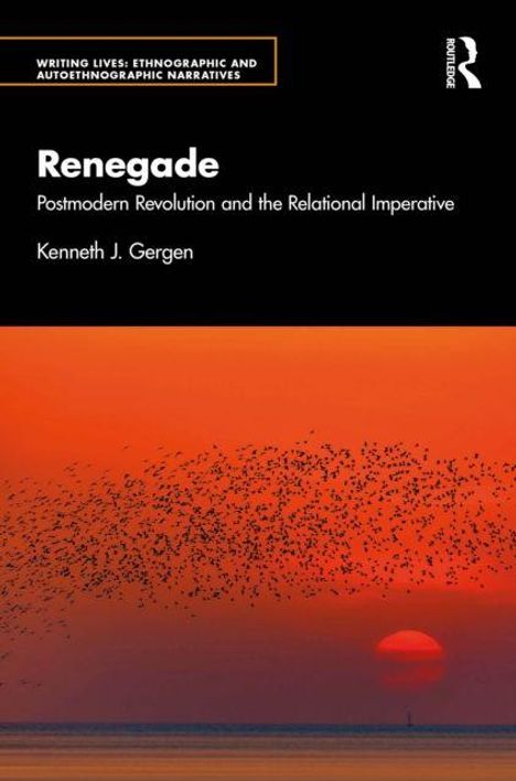 „Renegade: Postmodern Revolution and the Relational Imperative“ von Kenneth J. Gergen. Rote Sonne, Vögel am Himmel.