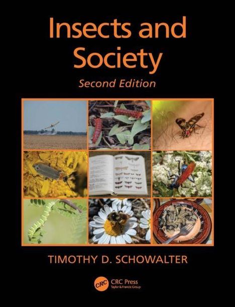 Text: "Insects and Society, Second Edition, Timothy D. Schowalter." Neun Fotos von Insekten und ein offenes Buch.