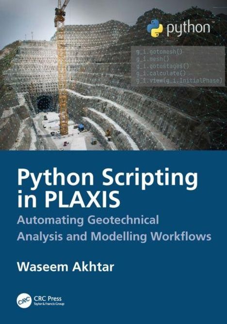 Text zeigt: "Python Scripting in PLAXIS", "Automating Geotechnical Analysis and Modelling Workflows", "Waseem Akhtar".