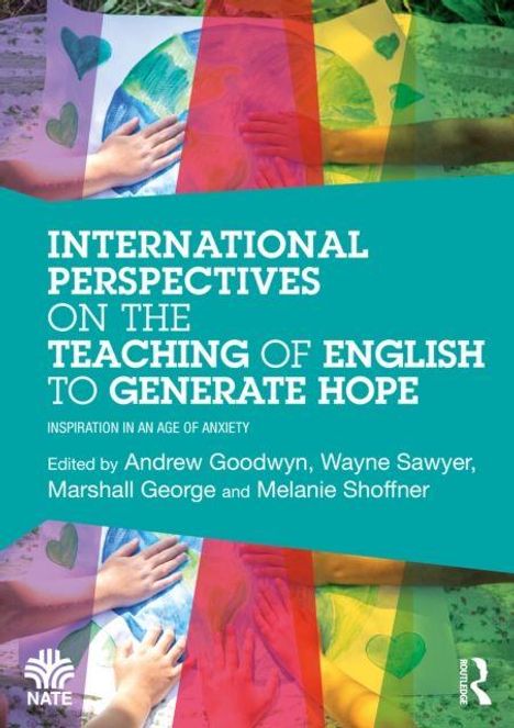 "Buchcover: International Perspectives on the Teaching of English to Generate Hope. Editoren: Andrew Goodwyn, Wayne Sawyer."