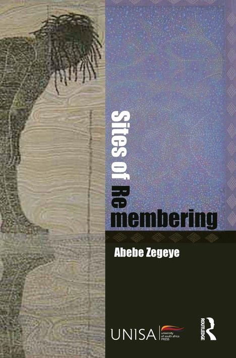 „Sites of Re-membering“ und „Abebe Zegeye“. Ein gebückter Mensch mit Dreads, Texturen im Hintergrund, Logos unten.