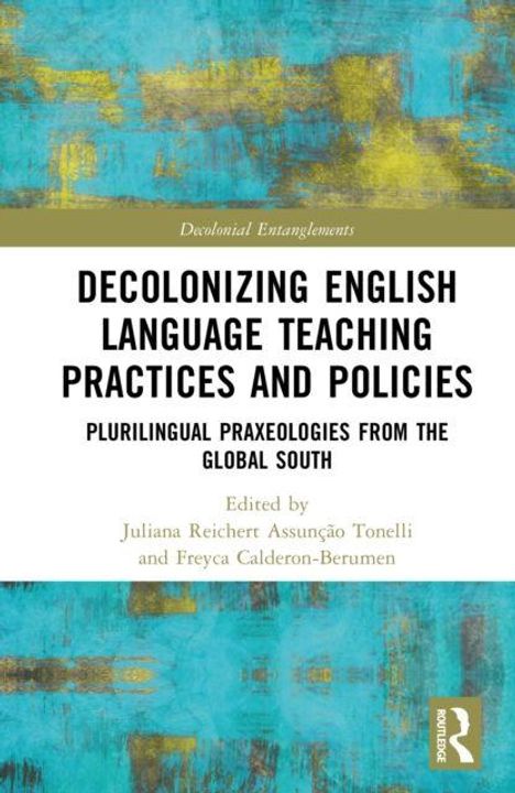 Buchtitel: "Decolonizing English Language Teaching Practices and Policies" - Farbenfrohes Cover mit blauen und gelben Akzenten.