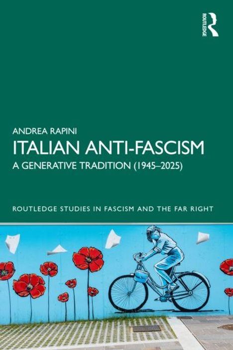"Andrea Rapini: Italian Anti-Fascism: A Generative Tradition (1945-2025)", Illustration: Mann auf Fahrrad vor roter Blumenwand.
