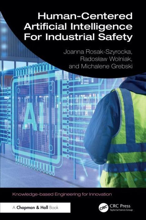 Text: "Human-Centered Artificial Intelligence For Industrial Safety". Ein Mensch in Warnweste vor technischem Hintergrund.