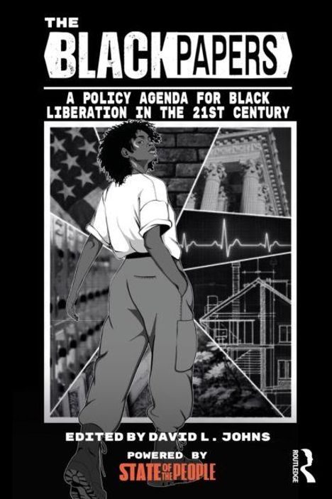 "The Black Papers: A Policy Agenda for Black Liberation in the 21st Century. Edited by David L. Johns." Illustration: Eine Frau schaut weg vor einer Kulisse aus Flagge, Gerichtsgebäude und Herzschlaglinien.