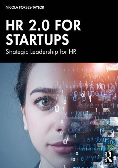 "HR 2.0 FOR STARTUPS: Strategic Leadership for HR" oben. Halb Gesicht, digitaler Code und Bilder rechts.