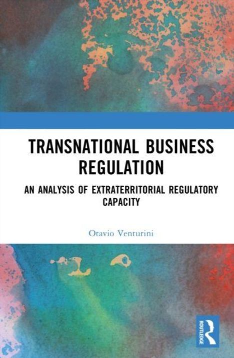 "Transnational Business Regulation", darunter "An Analysis of Extraterritorial Regulatory Capacity". Bunte abstrakte Kunst.