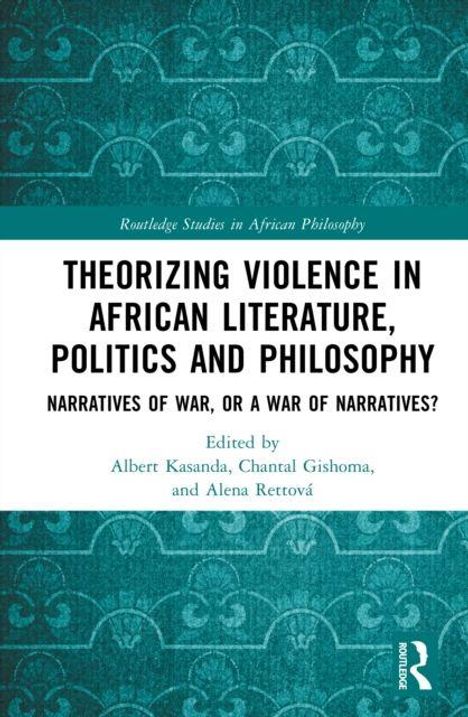 "Theorizing Violence in African Literature, Politics and Philosophy" steht in schwarzem Text. Türkises Muster im Hintergrund.