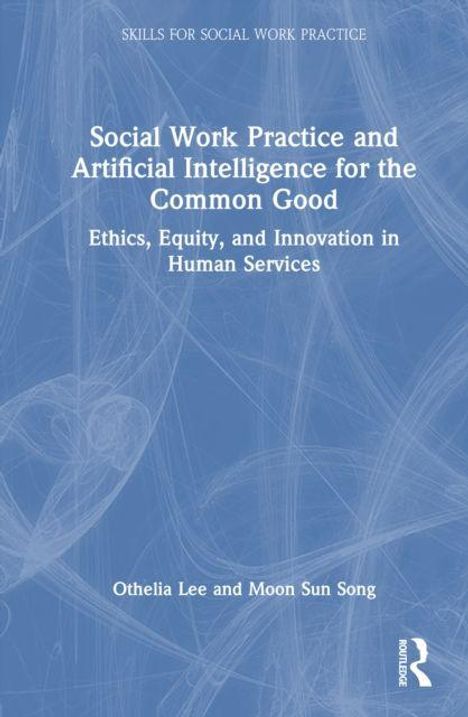 "Social Work Practice and Artificial Intelligence for the Common Good" steht zentral auf einem blauen Hintergrund.