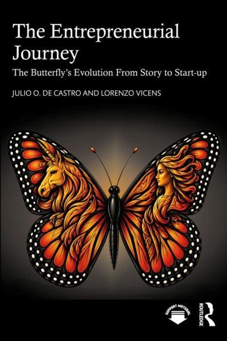 "The Entrepreneurial Journey: The Butterfly's Evolution From Story to Start-up" von Julio O. de Castro und Lorenzo Vicens. Ein Schmetterling mit Frauenprofilen in den Flügeln.